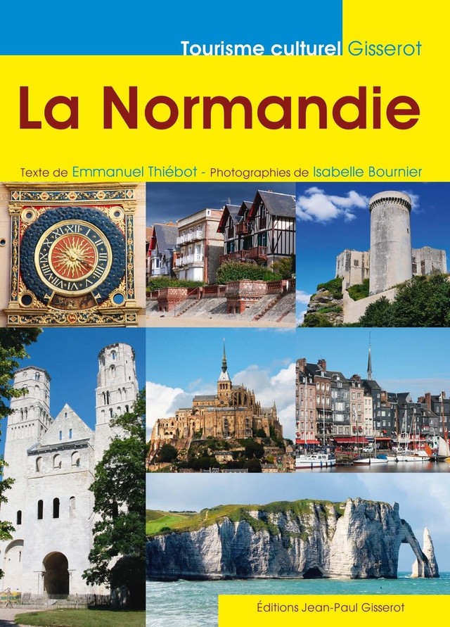 La Normandie - Emmanuel Thiébot - GISSEROT