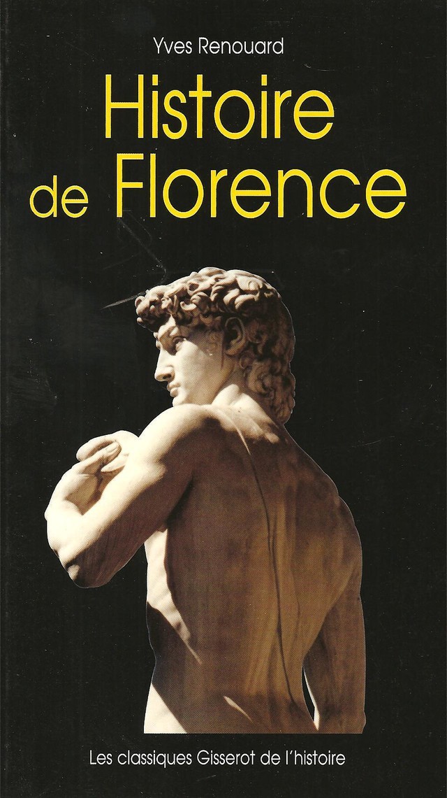 Histoire de Florence - Yves Renouard - GISSEROT
