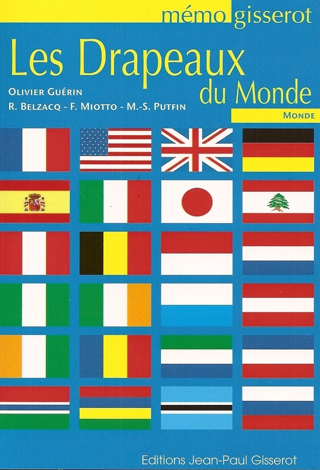 Mémo - Les drapeaux du monde - Olivier Guérin - GISSEROT
