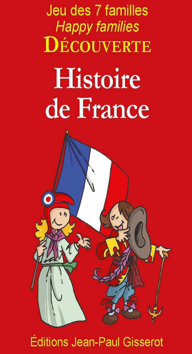 7 Familles DÉCOUVERTE : Histoire de France -  - GISSEROT