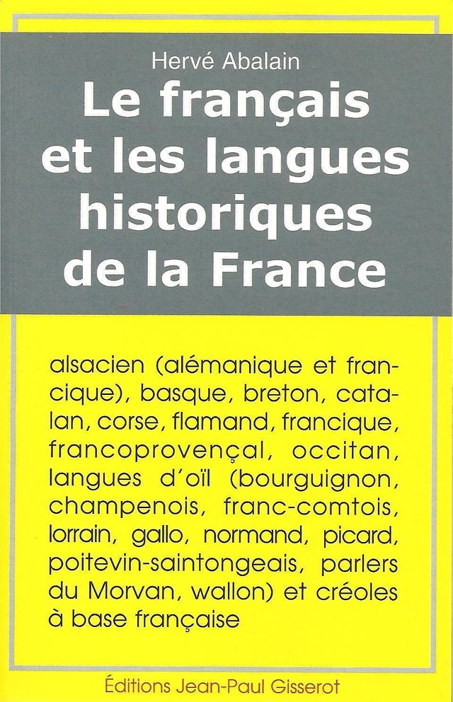 Le français et les langues historiques de la France - Hervé Abalain - GISSEROT