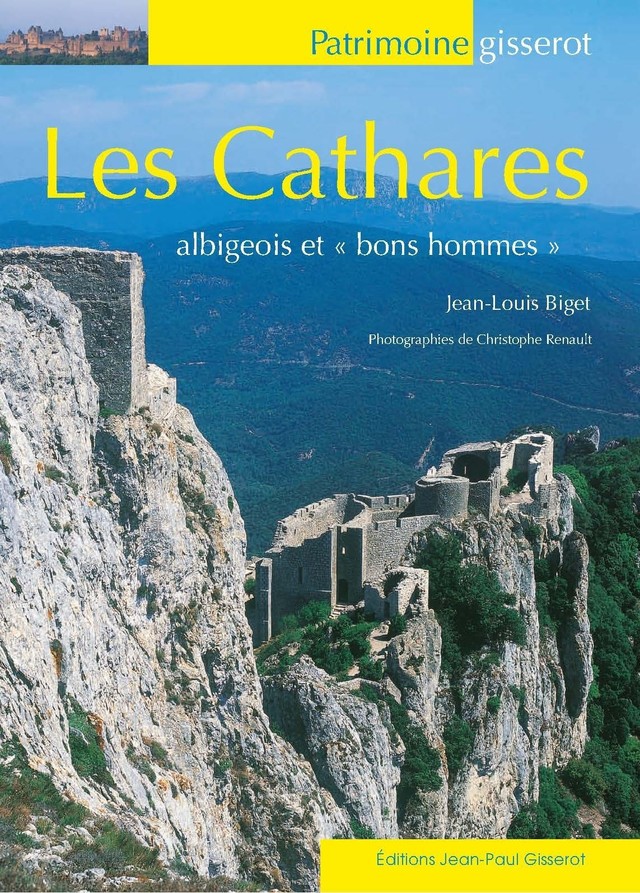 Les Cathares, Albigeois et bons hommes - Jean-Louis Biget - GISSEROT