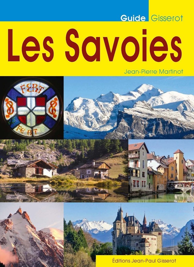 Les Savoies - Jean-Pierre Martinot - GISSEROT