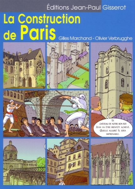 La construction de Paris - Gilles Marchand - GISSEROT