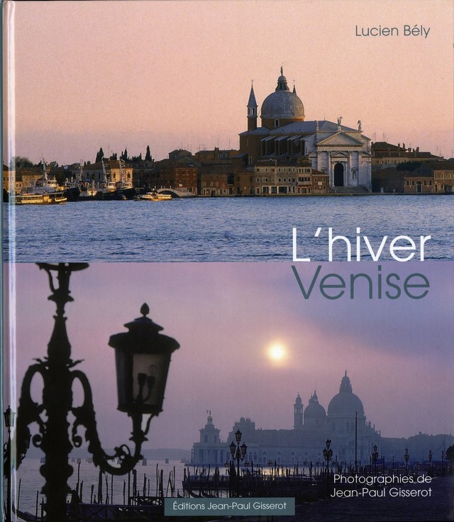 L'hiver Venise - Lucien Bély - GISSEROT