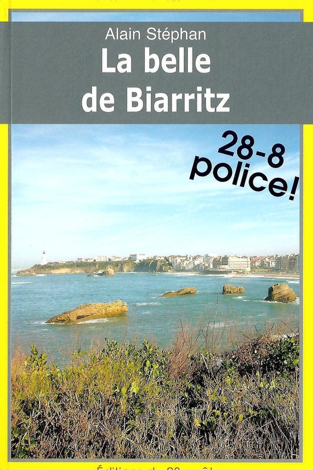 La belle de Biarritz - Alain Stéphan - GISSEROT
