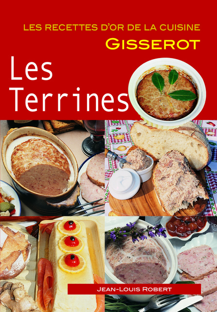 Les terrines - Jean-Louis Robert - GISSEROT