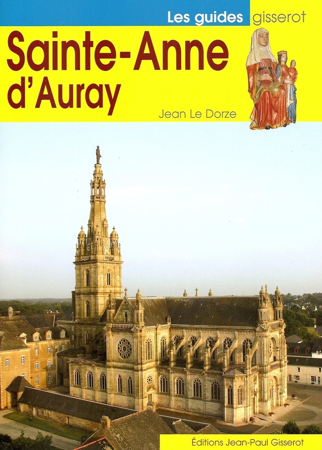Sainte-Anne d'Auray en Bretagne - Jean Le Dorze - GISSEROT