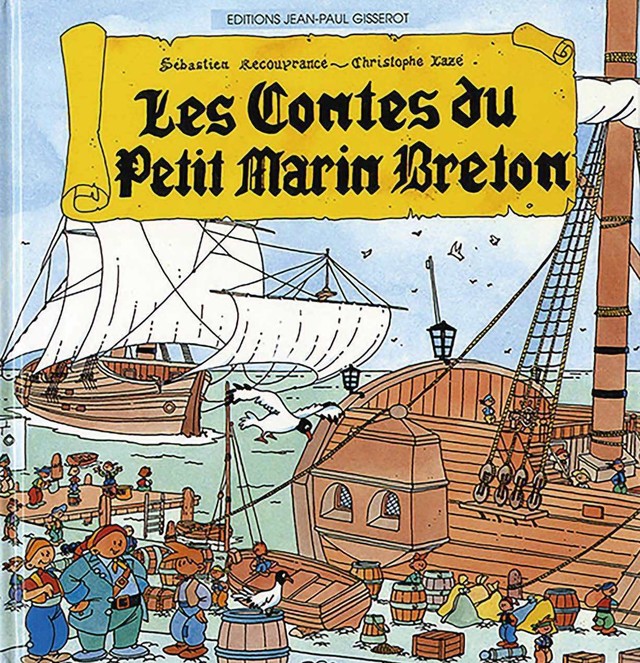Contes du petit marin breton - Sébastien Recouvrance - GISSEROT