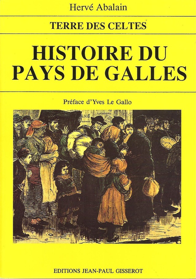 Histoire du pays de Galles - Hervé Abalain - GISSEROT