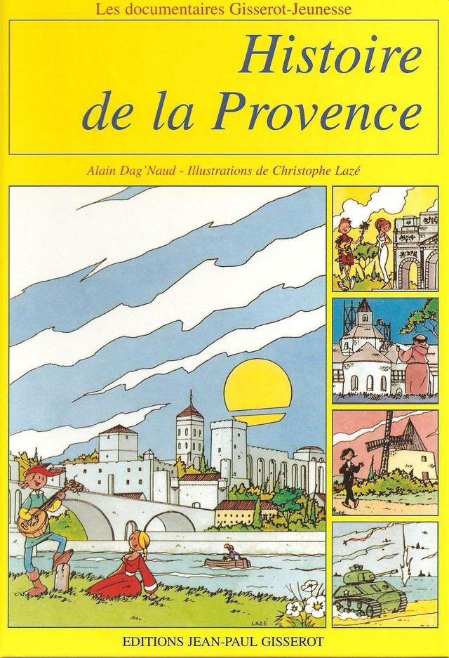 Histoire de la Provence - Alain Dag'Naud - GISSEROT