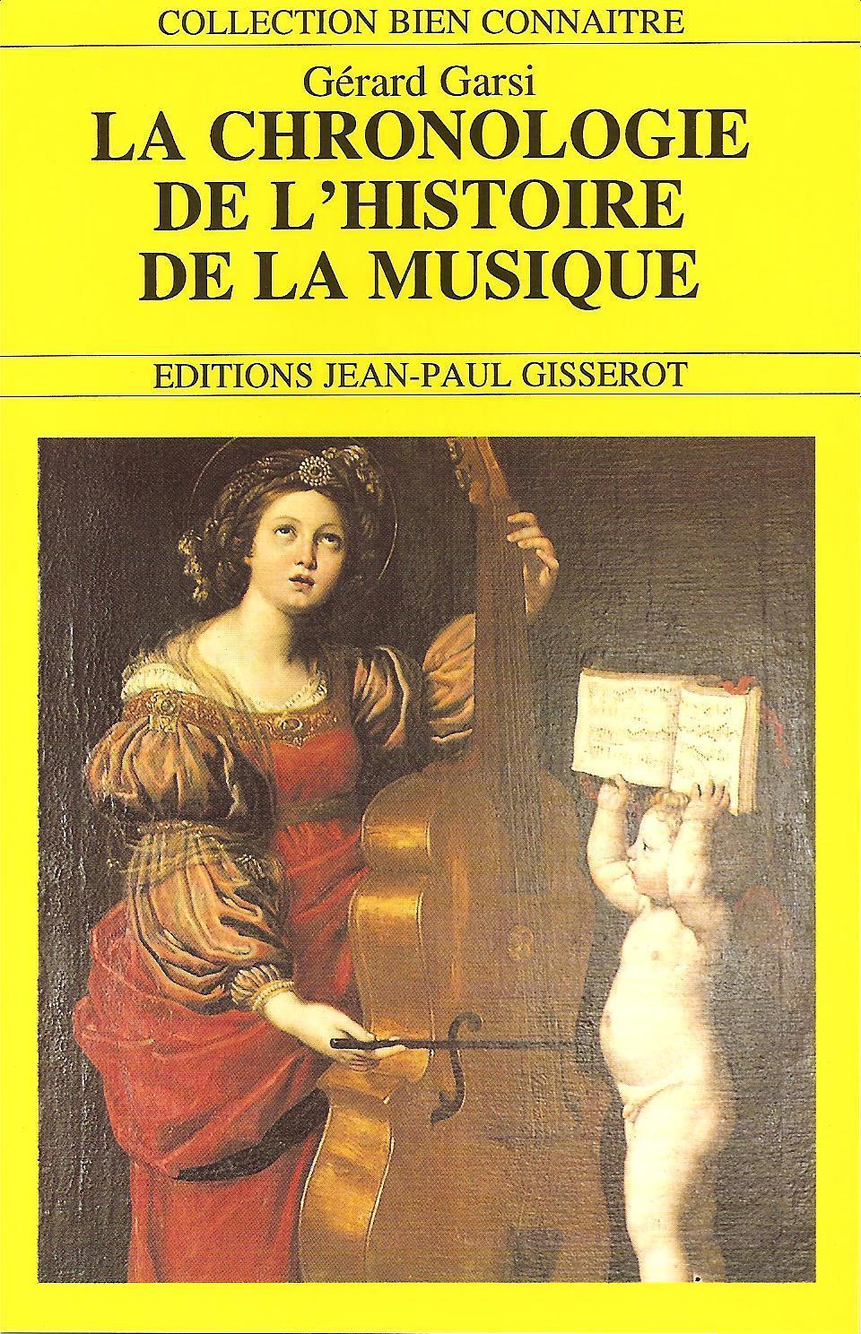La chronologie de l'histoire de la musique - - Gérard Garsi (EAN13