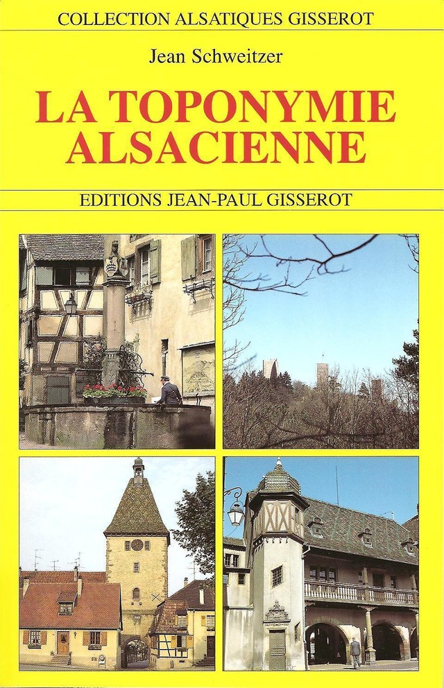 La toponymie alsacienne - Jean Schweitzer - GISSEROT