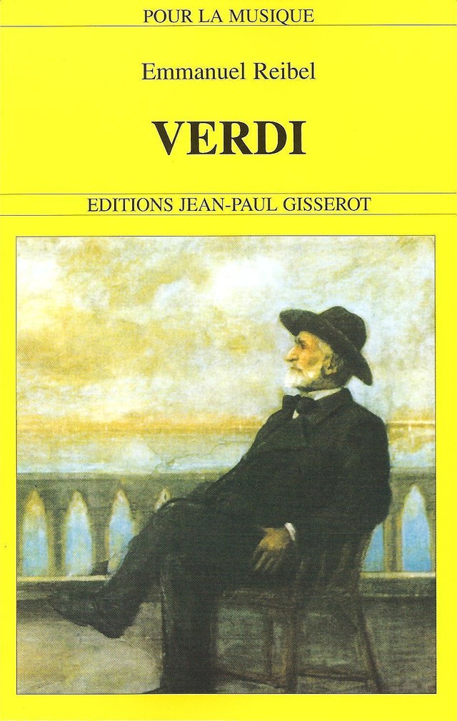 Verdi, 1813-1901 - Emmanuel Reibel - GISSEROT