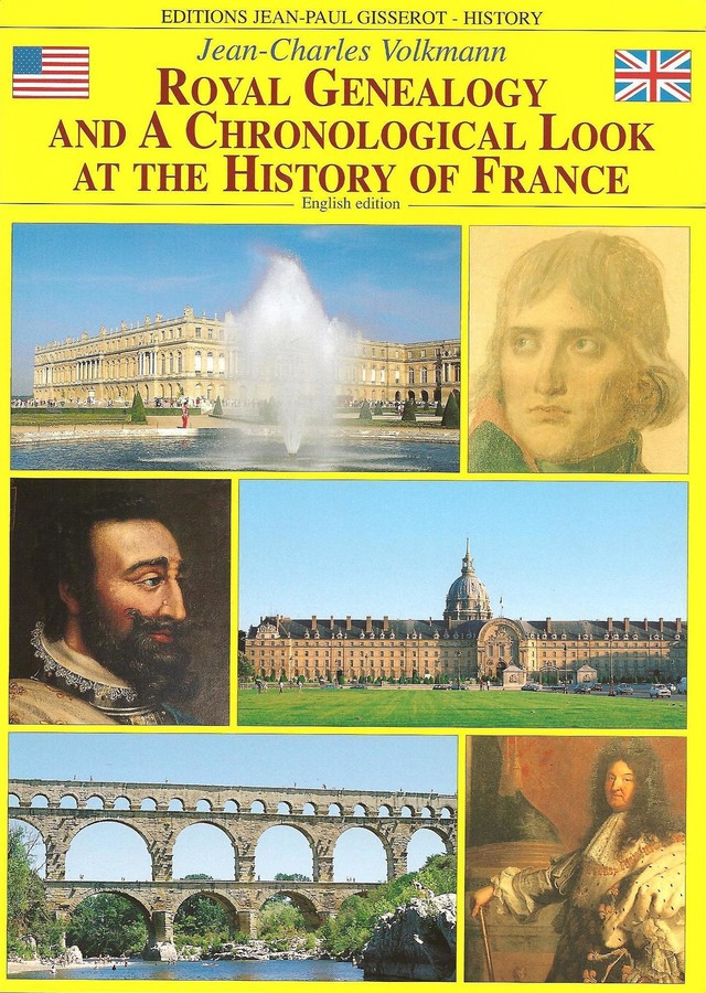 Royal genealogy and a chronological look at the history of France - Jean-Charles Volkmann - GISSEROT