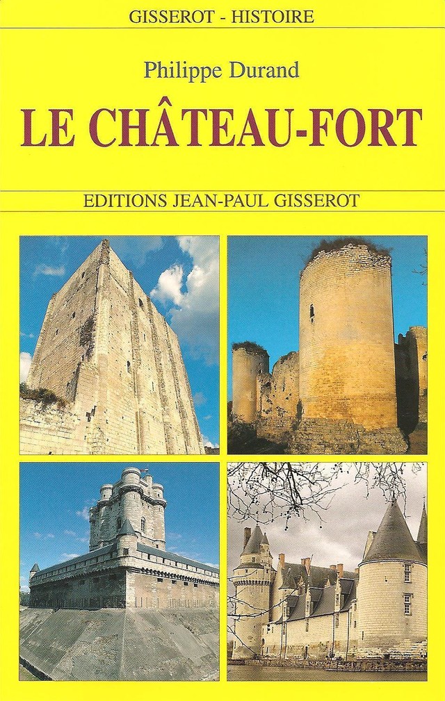 Le château-fort - Philippe Durand - GISSEROT