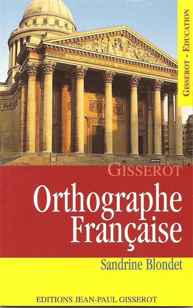 Orthographe française - Sandrine Blondet - GISSEROT