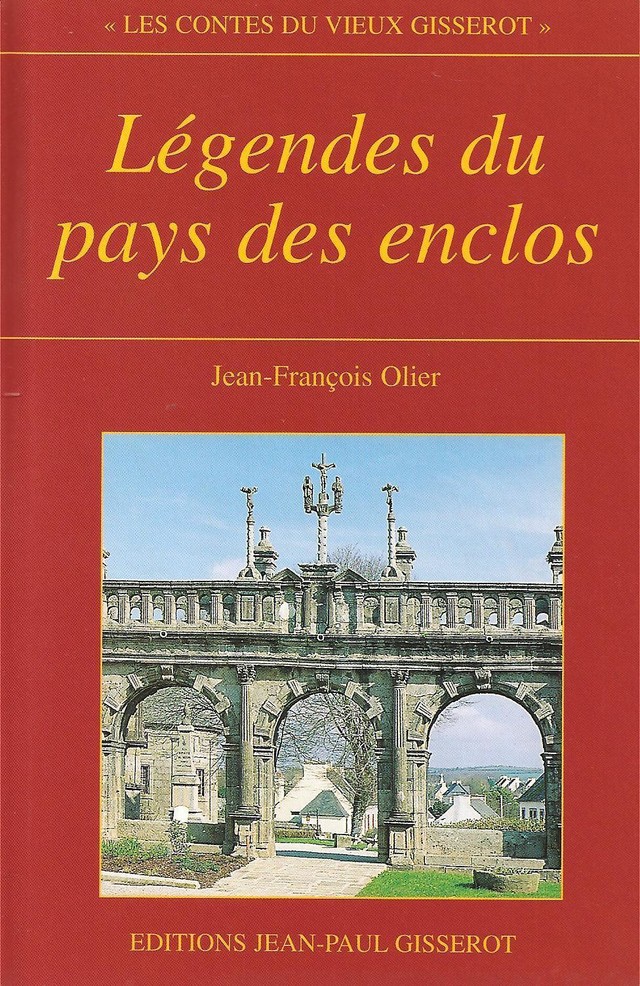 Légendes du pays des enclos - Jean-François Olier - GISSEROT