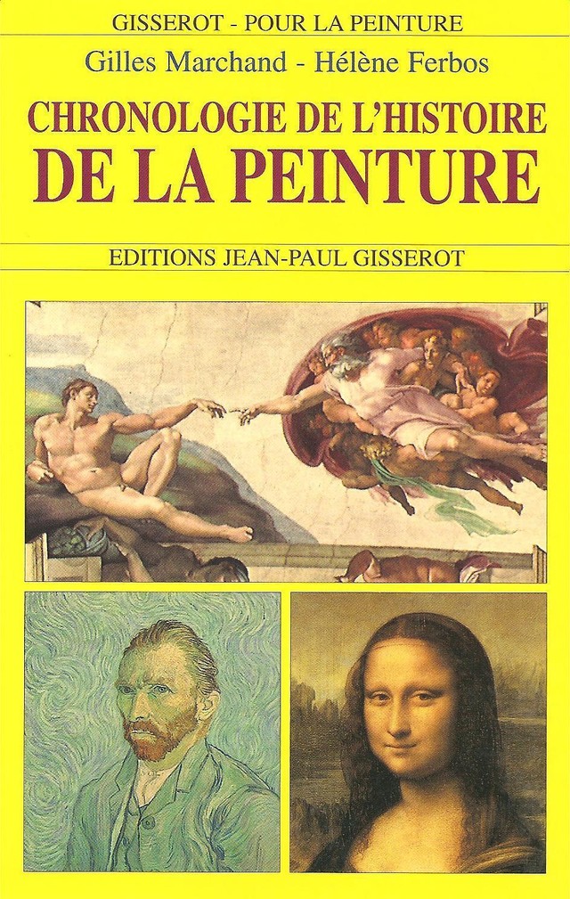 Chronologie de l'histoire de la peinture - Gilles Marchand, Hélène Ferbos - GISSEROT