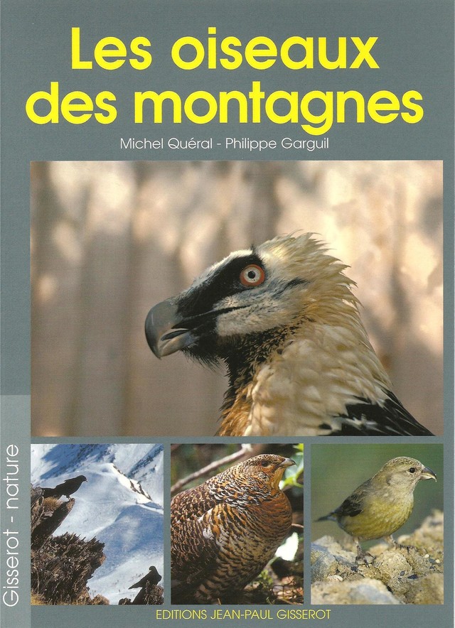 Les oiseaux des montagnes - Michel Quéral - GISSEROT