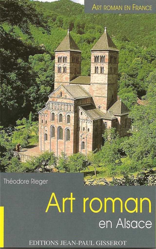 Art roman en Alsace - Théodore Rieger - GISSEROT