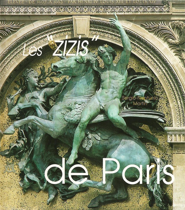 Les "Zizis" de Paris - Sergio-Neptunio Martin - GISSEROT