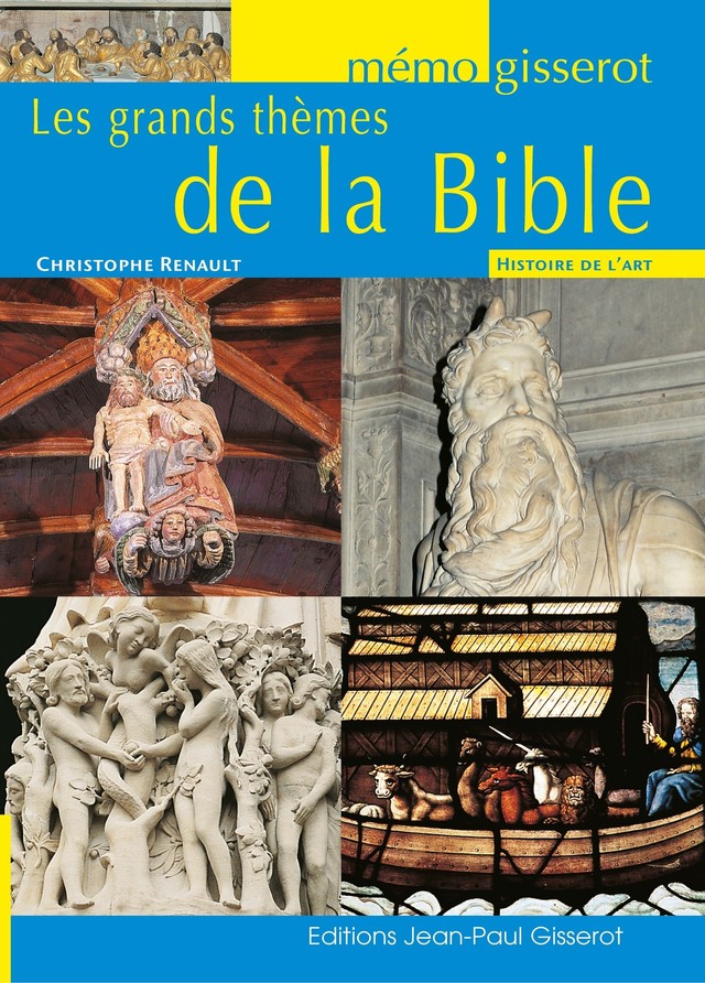 Mémo - Les grands thèmes de la Bible - Christophe Renault - GISSEROT