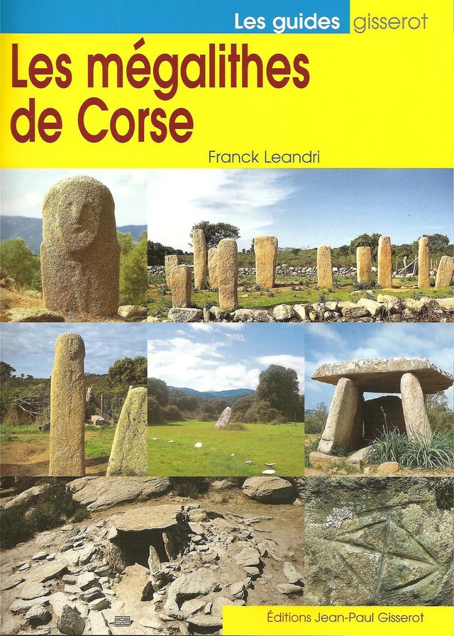 Les mégalithes de Corse - Franck Léandri - GISSEROT