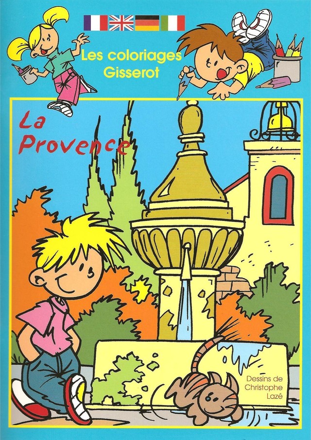 La Provence- Coloriages - Christophe Lazé - GISSEROT