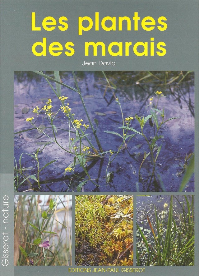Les plantes des marais - Jean David - GISSEROT