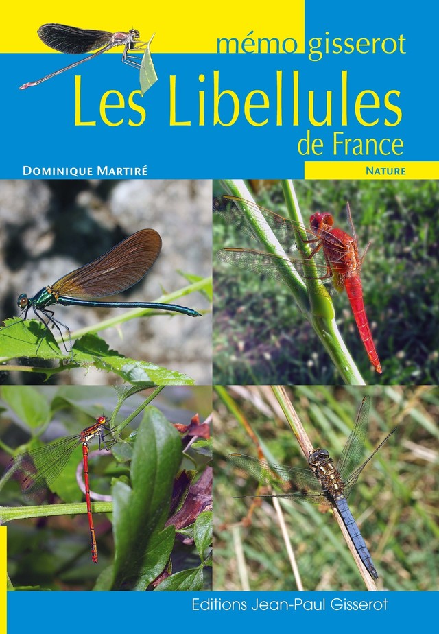 Mémo - Les libellules de France - Dominique Martiré - GISSEROT