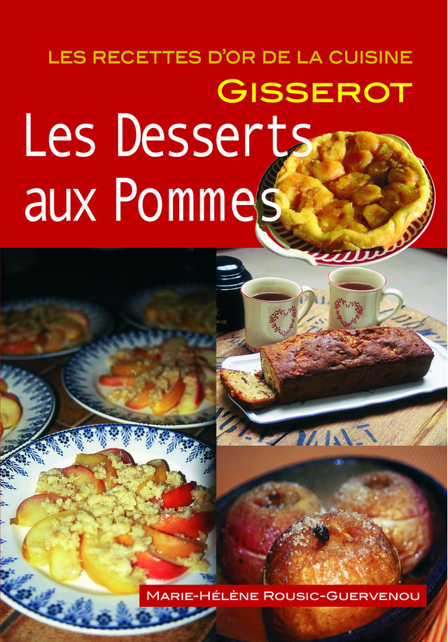 Les desserts aux pommes - Marie-Hélène Rousic-Guervenou - GISSEROT