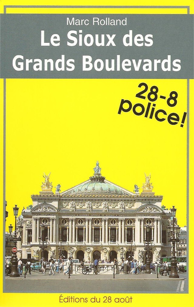 Le Sioux des grands boulevards - Marc Rolland - GISSEROT