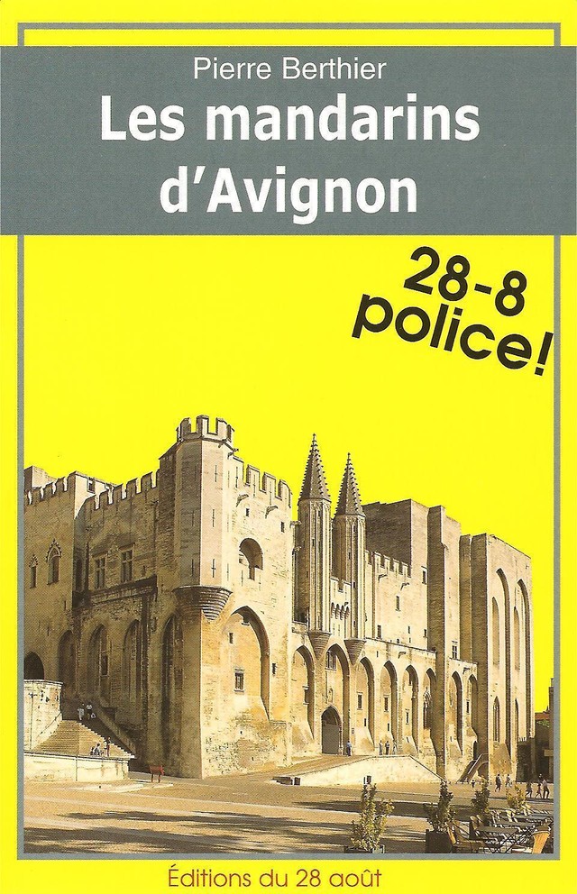 Les mandarins d'Avignon - Pierre Berthier - GISSEROT
