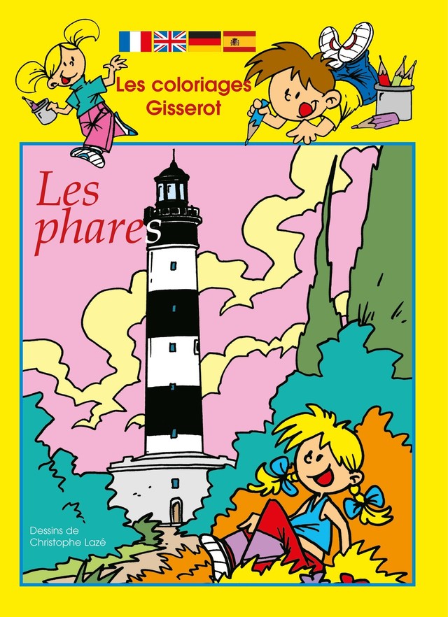 Les phares - Coloriages - Christophe Lazé - GISSEROT