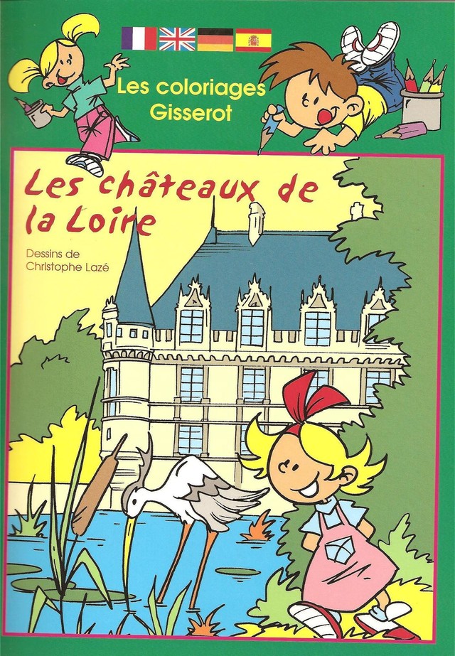 Les châteaux de la Loire - Coloriages - Christophe Lazé - GISSEROT