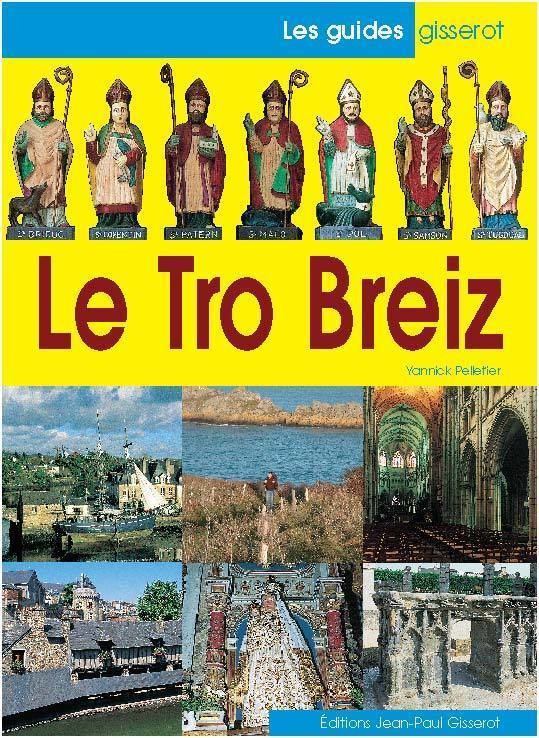 Le Tro Breiz - Yannick Pelletier - GISSEROT