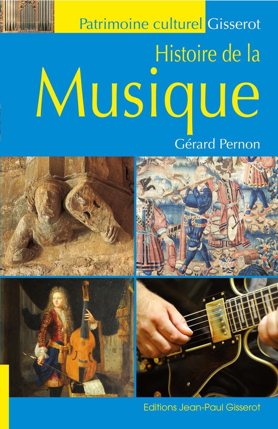 Histoire de la musique - - Gérard Pernon (EAN13 : 9782877473491)