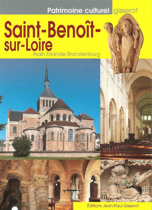Saint-Benoît sur-Loire - Alain Erlande-Brandenburg - GISSEROT