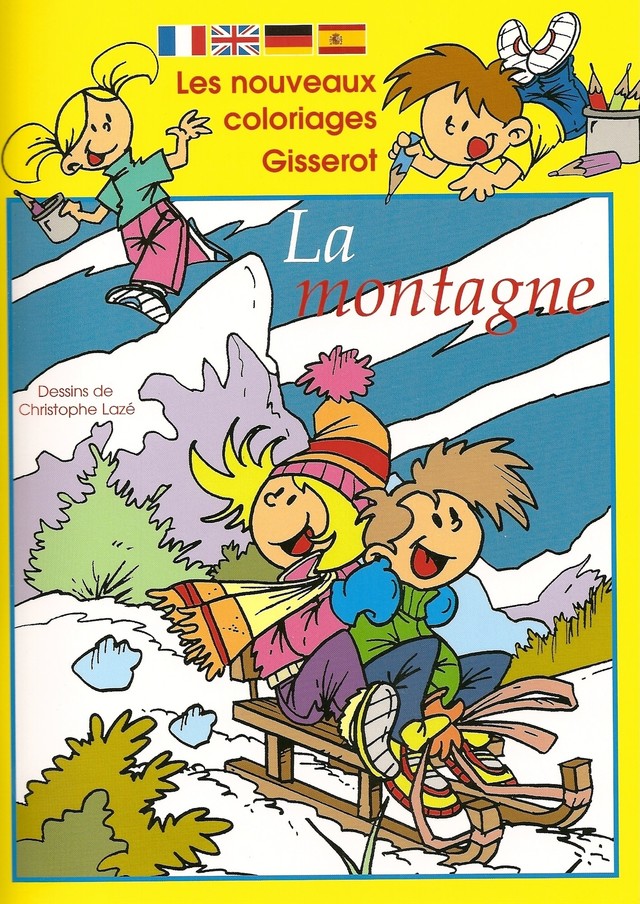 La montagne - Nouveaux coloriages - Christophe Lazé - GISSEROT