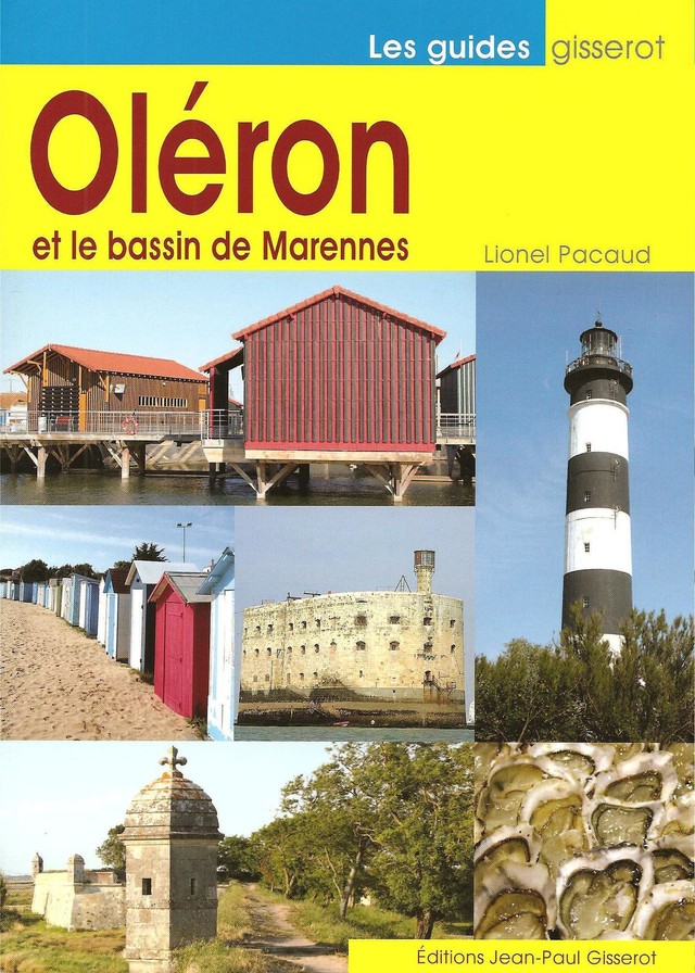 Oléron et le bassin des Marennes - Lionel Pacaud - GISSEROT