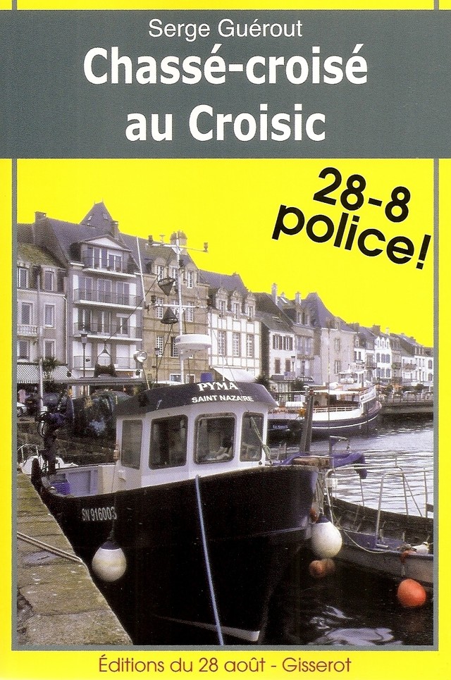 Chassé-croisé au Croisic - Serge Guérout - GISSEROT