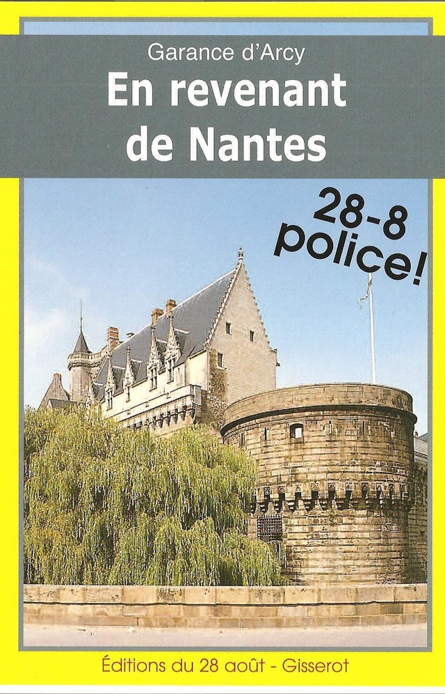 En revenant de Nantes - Garance D'Arcy - GISSEROT