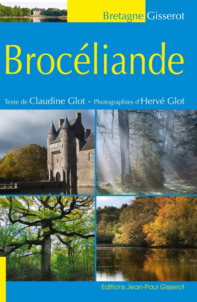 Brocéliande - Claudine Glot - GISSEROT