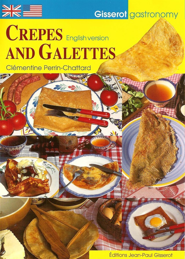 Crêpes and galettes - Clémentine Perrin-Chattard - GISSEROT