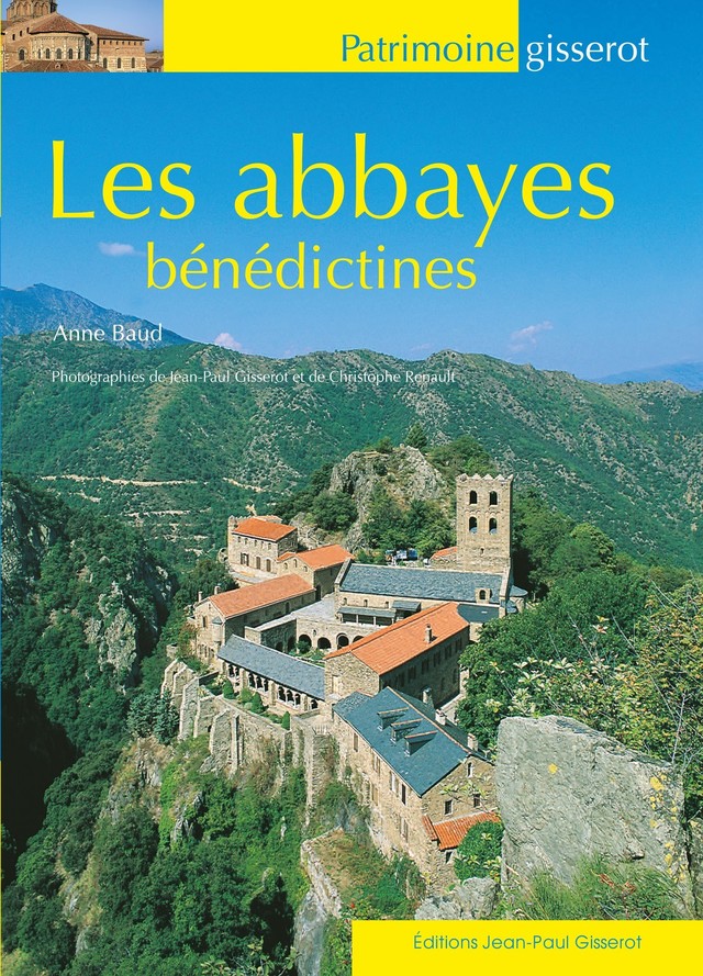 Les abbayes bénédictines - Anne Baud - GISSEROT