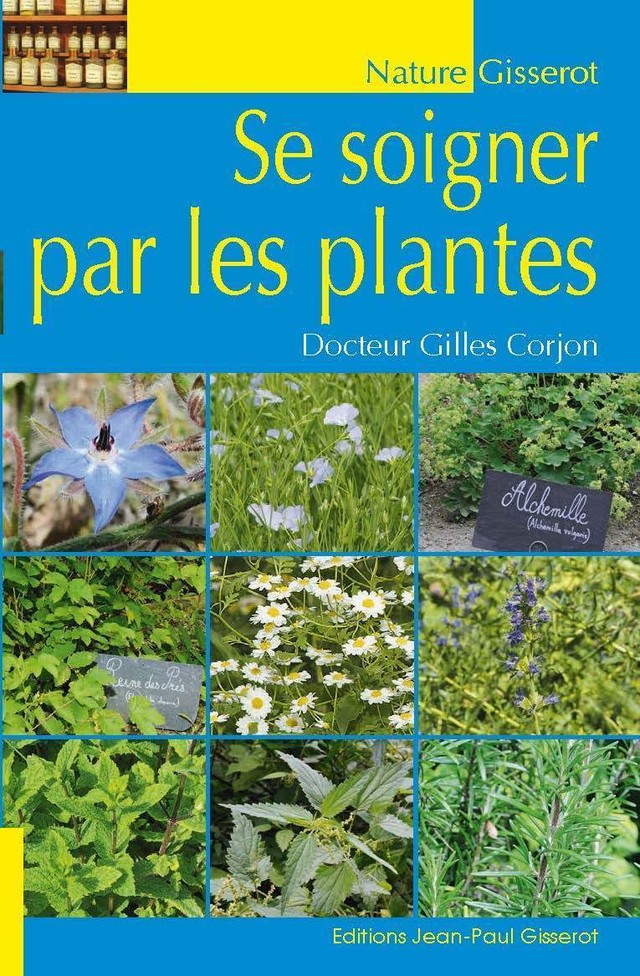 Se soigner par les plantes - Gilles Corjon - GISSEROT