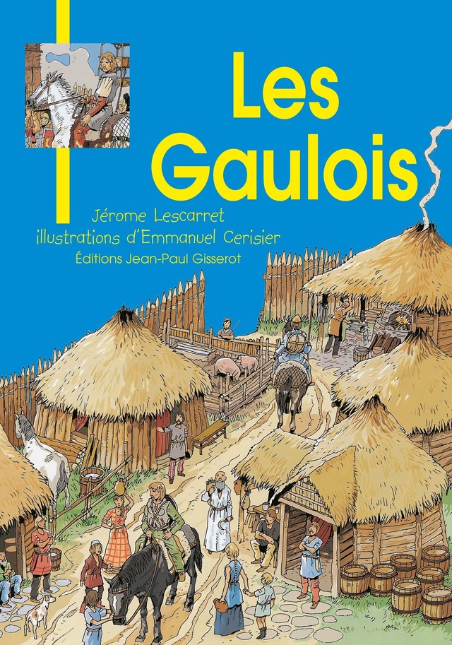 Les gaulois - Jérôme Lescarret - GISSEROT