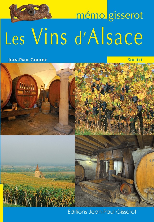 Mémo - Les vins d'Alsace - Jean-Paul Goulby - GISSEROT