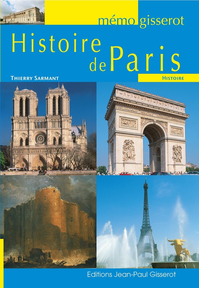 Mémo - Histoire de Paris - Thierry Sarmant - GISSEROT